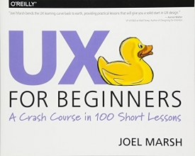 Cover art for UX for Beginners: A Crash Course in 100 Short Lessons