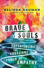 Cover art for Brave Souls: Experiencing the Audacious Power of Empathy