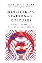 Cover art for Ministering in Patronage Cultures: Biblical Models and Missional Implications