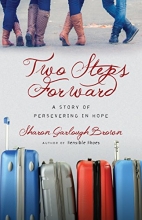 Cover art for Two Steps Forward: A Story of Persevering in Hope (Sensible Shoes)