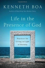 Cover art for Life in the Presence of God: Practices for Living in Light of Eternity