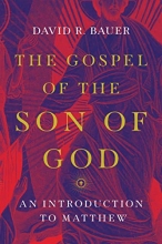 Cover art for The Gospel of the Son of God: An Introduction to Matthew