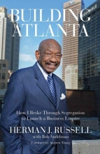 Cover art for Building Atlanta: How I Broke Through Segregation to Launch a Business Empire