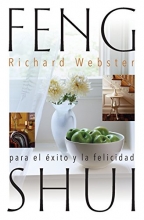Cover art for Feng Shui para el xito y la felicidad (Spanish Feng Shui Series) (Spanish Edition)