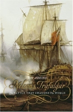 Cover art for Nelson's Trafalgar: The Battle That Changed the World
