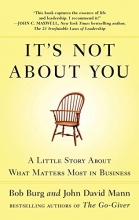 Cover art for It's Not About You: A Little Story About What Matters Most in Business