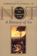 Cover art for Not the Way It's Supposed to Be: A Breviary of Sin