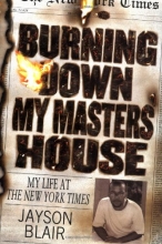 Cover art for Burning Down My Masters' House: My Life at the New York Times