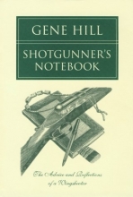 Cover art for Shotgunner's Notebook: The Advice and Reflections of a Wingshooter