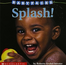 Cover art for Splash! (Baby Faces Board Book)