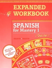Cover art for Spanish for Mastery 1 Expanded Workbook: Que Tal? (Spanish Edition)