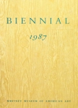 Cover art for Whitney Museum of American Art 1987: Biennial Exhibition Catalogue