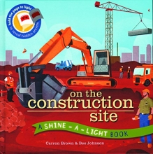 Cover art for On the Construction Site (A Shine-A-Light Book )