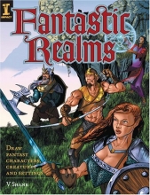 Cover art for Fantastic Realms!: Draw Fantasy Characters, Creatures and Settings