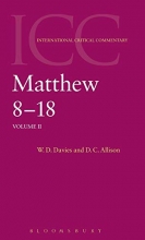 Cover art for Commentary on Matthew VIII-XVIII: A Critical and Exegetical Commentary on the Gospel According to Saint Matthew (International Critical Commentary, Vol. 2)