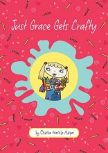 Cover art for Just Grace Gets Crafty (12) (The Just Grace Series)