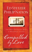 Cover art for Compelled by Love: The Most Excellent Way to Missional Living