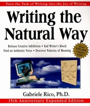 Cover art for Writing the Natural Way: Turn the Task of Writing into the Joy of Writing, 15th Anniversary Expanded Edition