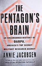Cover art for The Pentagon's Brain: An Uncensored History of DARPA, America's Top-Secret Military Research Agency