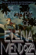 Cover art for The Apocalypse of Elena Mendoza