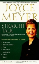 Cover art for Straight Talk: Overcoming Emotional Battles with the Power of God's Word (Meyer, Joyce)