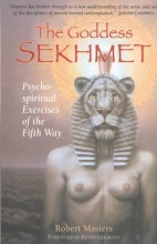 Cover art for The Goddess Sekhmet: Psycho-Spiritual Exercises of the Fifth Way