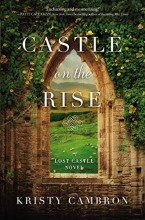 Cover art for Castle on the Rise (A Lost Castle Novel)