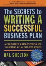 Cover art for The Secrets to Writing a Successful Business Plan: A Pro Shares A Step-by-Step Guide to Creating a Plan That Gets Results