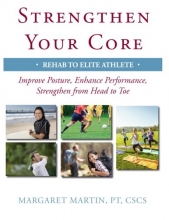 Cover art for Strengthen Your Core: Improve Posture, Enhance Performance, Strengthen from Head to Toe