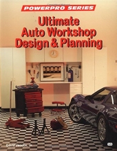 Cover art for Ultimate Auto Workshop Design and Planning (Motorbooks Workshop)