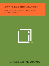 Cover art for How To Read Shop Drawings: With Special Reference To Welding And Welding Symbols