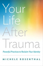 Cover art for Your Life After Trauma: Powerful Practices to Reclaim Your Identity