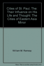 Cover art for Cities of St. Paul, The: Their Influence on His Life and Thought: The Cities of Eastern Asia Minor