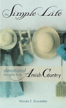 Cover art for The Simple Life: Devotional Thoughts From Amish Country