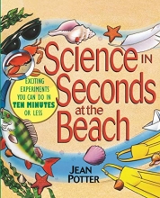 Cover art for Science in Seconds at the Beach: Exciting Experiments You Can Do in Ten Minutes or Less