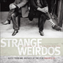 Cover art for Strange Weirdos: Music From & Inspired By the Film 'Knocked Up'