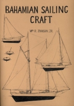 Cover art for Bahamian Sailing Craft, Second Edition: Study of Workboats