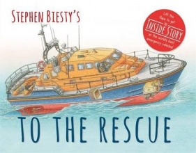 Cover art for Stephen Biesty's To The Rescue (Stephen Biesty Series)
