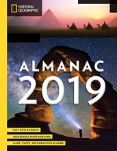 Cover art for National Geographic Almanac 2019: Hot New Science - Incredible Photographs - Maps, Facts, Infographics & More