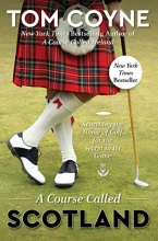 Cover art for A Course Called Scotland: Searching the Home of Golf for the Secret to Its Game