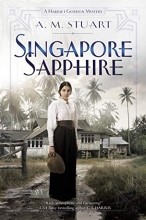 Cover art for Singapore Sapphire (A Harriet Gordon Mystery)