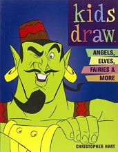 Cover art for Kids Draw Angels, Elves, Fairies, & More