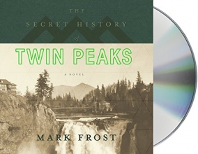 Cover art for The Secret History of Twin Peaks: A Novel