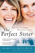 Cover art for The Perfect Sister: What Draws Us Together, What Drives Us Apart