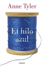 Cover art for El hilo azul / A Spool of Blue Thread (Spanish Edition)