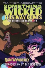 Cover art for Ray Bradbury's Something Wicked This Way Comes: The Authorized Adaptation (Ray Bradbury Graphic Novels)