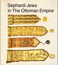 Cover art for Sephardi Jews in the Ottoman Empire: Aspects of Material Culture