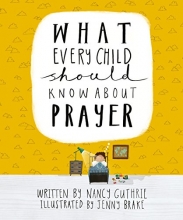 Cover art for What Every Child Should Know About Prayer