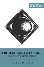 Cover art for From Chaos to Cosmos (Short Studies in Biblical Theology)