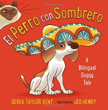 Cover art for El Perro con Sombrero: A Bilingual Doggy Tale (Spanish Edition)
